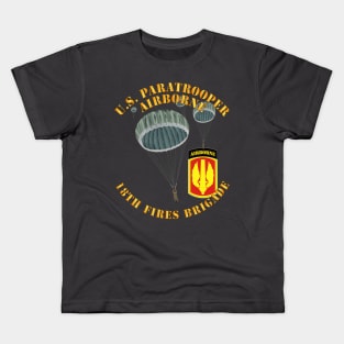 US Paratrooper - 18th Fires Brigade Kids T-Shirt